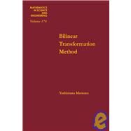 Bilinear Transformation Method : Monograph by Matsuno, Yoshimasa, 9780124804807