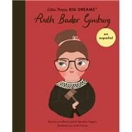 Ruth Bader Ginsburg (Spanish Edition) by Sanchez Vegara, Maria Isabel; Orosz, Judit, 9780711284807