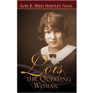 Lois by Naas, Lois K. Reed Hartley, 9780741434807