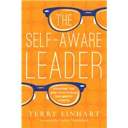 The Self-aware Leader by Linhart, Terry; Nieuwhof, Carey, 9780830844807
