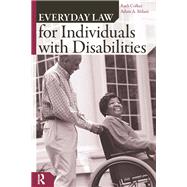 Everyday Law for Individuals with Disabilities by Ruth Colker; Adam A. Milani, 9781315634807