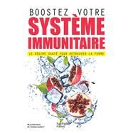 Boostez votre systme immunitaire by Dr Elson Haas; Dr Sondra Barrett, 9782013964807