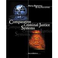 Comparative Criminal Justice Systems by Fairchild, Erika; Dammer, Harry R., 9780534514808