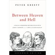 Between Heaven and Hell by Kreeft, Peter, 9780830834808