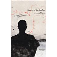 Season of the Shadow by Miano, Leonora; Walker, Gila, 9780857424808