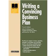 Writing a Convincing Business Plan by DeThomas, Arthur R.; Derammelaere, Stephanie; Fox, Steven, 9781438004808