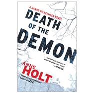 Death of the Demon Hanne Wilhelmsen Book Three by Holt, Anne, 9781451634808