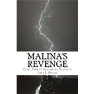 Malina's Revenge by Nelson, Dara J., 9781463684808