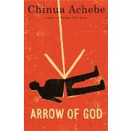 Arrow of God by ACHEBE, CHINUA, 9780385014809
