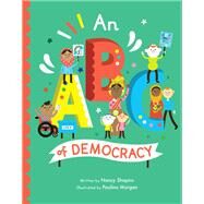 An ABC of Democracy by Shapiro, Nancy; Morgan, Paulina, 9780711264809