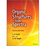 Organic Structures from Spectra by Field, L. D.; Li, H. L.; Magill, A. M., 9781119524809