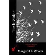 The Invader by Woods, Margaret L., 9781519274809