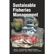 Sustainable Fisheries Management: Pacific Salmon by Knudsen,E. Eric, 9781566704809