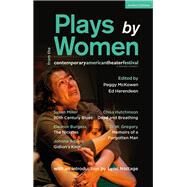 Plays by Women from the Contemporary American Theater Festival by Miller, Susan; Burgess, Eleanor; Adams, Johanna; Hutchinson, Chisa; Mckowen, Peggy, 9781350084810
