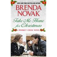 Take Me Home for Christmas by Novak, Brenda, 9781410474810