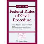 Federal Rules of Civil Procedure 2018-2019 by Subrin, Stephen N.; Minow, Martha L.; Brodin, Mark S.; Main, Thomas O.; Lahav, Alexandra D., 9781454894810