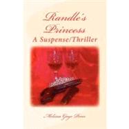 Randle's Princess by Perez, Melissa Gaye, 9781475064810
