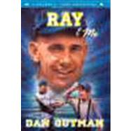 Ray & Me by Gutman, Dan, 9780061234811