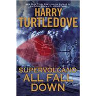 All Fall Down by Turtledove, Harry, 9780451464811