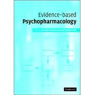 Evidence-based Psychopharmacology by Edited by Dan J. Stein , Bernard Lerer , Stephen M. Stahl, 9780521824811