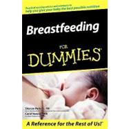 Breastfeeding For Dummies by Perkins, Sharon; Vannais, Carol, 9780764544811