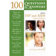 100 Questions  &  Answers About HIV and AIDS by Gallant, Joel E., 9781284124811