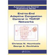 End-to-End Adaptive Congestion Control in TCP/IP Networks by Christos N. Houmkozlis; George A. Rovithakis, 9781351824811