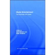 Media Entertainment: The Psychology of Its Appeal by Zillmann, Dolf; Vorderer, Peter, 9781410604811