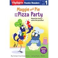 Maggie and Pie and the Pizza Party by Scoppettone, Carolyn Cory; Becker, Paula, 9781644724811