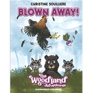 Blown Away by Soulliere, Christine; Hawkes, Glen, 9781777934811