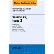 Orthopedic Clinics of North America, an Issue of Orthopedic Clinics by Ilyas, Asif M., 9780323294812