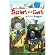 Splat the Cat and the Hotshot by Scotton, Rob, 9780606364812