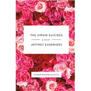 The Virgin Suicides A Novel by Eugenides, Jeffrey, 9781250074812