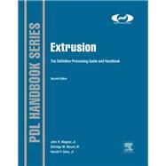 Extrusion by Wagner, John R., Jr.; Mount, Eldridge M., III; Giles, Harold F., Jr., 9781437734812