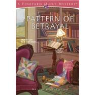 Pattern of Betrayal by Fox, Mae; Lillard, Amy, 9781573674812
