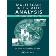 Multi-Scale Integrated Analysis of Agroecosystems by Giampietro, Mario, 9780367394813