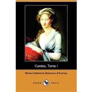 Contes, Tome I by D'aulnoy, Marie-catherine Baronne, 9781409934813
