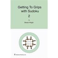 Getting to Grips With Sudoku 2 by Wright, Steven, 9781449914813