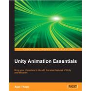Unity Animation Essentials by Thorn, Alan, 9781782174813
