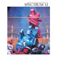 Spectrum 11 The Eleventh Annual Collection of the Best in Contemporary Fantastic Art by Fenner, Cathy; Fenner, Arnie, 9781887424813