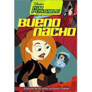 Disney's Kim Possible: Bueno Nacho - Book #1 Chapter Book by Thorpe, Kiki, 9780786844814