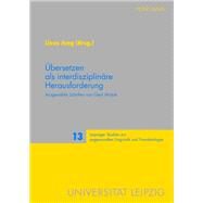 bersetzen Als Interdisziplinre Herausforderung by Jung, Linus, 9783631624814