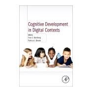 Cognitive Development in Digital Contexts by Blumberg, Fran C.; Brooks, Patricia J., 9780128094815