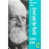 Israel and the World: Essays in a Time of Crisis by Buber, Martin, 9780815604815