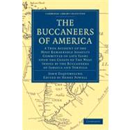 The Buccaneers of America by Esquemeling, John; Powell, Henry, 9781108024815