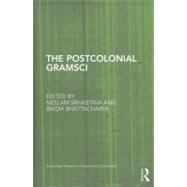 The Postcolonial Gramsci by Srivastava; Neelam, 9780415874816