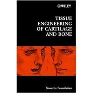 Tissue Engineering of Cartilage and Bone by Bock, Gregory R.; Goode, Jamie A., 9780470844816