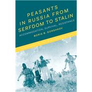 Peasants in Russia from Serfdom to Stalin by Gorshkov, Boris B., 9781474254816