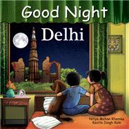 Good Night Delhi by Khemka, Nitya; Kale, Kavita Singh, 9781602194816