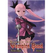 Dance in the Vampire Bund Vol. 2 by Tamaki, Nozomu, 9781933164816